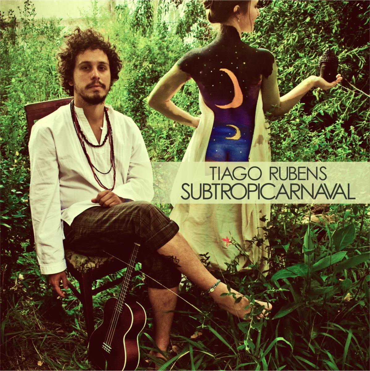 Tiago Rubens - Subtropicarnaval